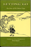Letting Go, The Story of the Zen Master Tosui, by Peter Haskel